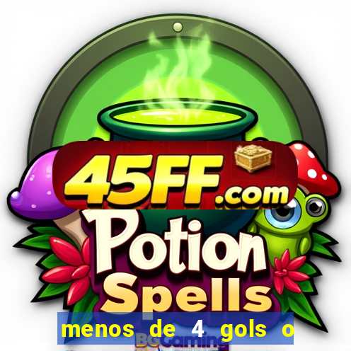 menos de 4 gols o que significa